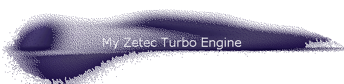 My Zetec Turbo Engine